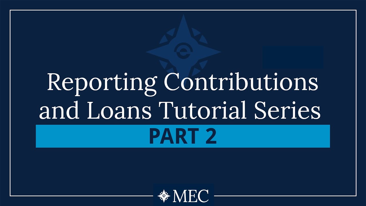 Reporting Contributions and Loans Tutorial Series – Part 2: Fundraising Events Held