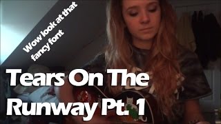 Tears On The Runway Pt. 1 (Feat. Nylo)  // Cover