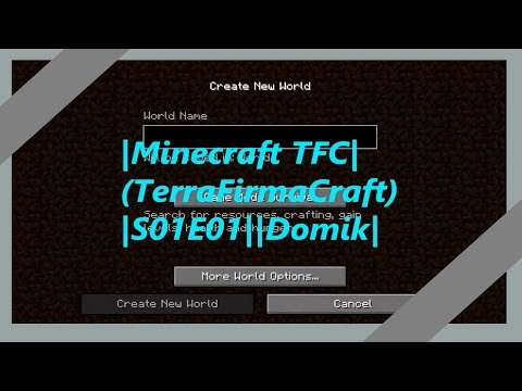 |Minecraft TFC|(TerraFirmaCraft)|S01E01||Domik|Velmi těžké začátky!