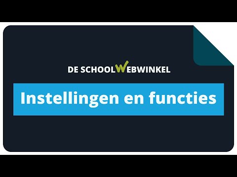 Instellingen en functies | De Schoolwebwinkel