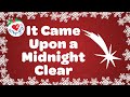 It Came Upon a Midnight Clear with Lyrics | Christmas Carol