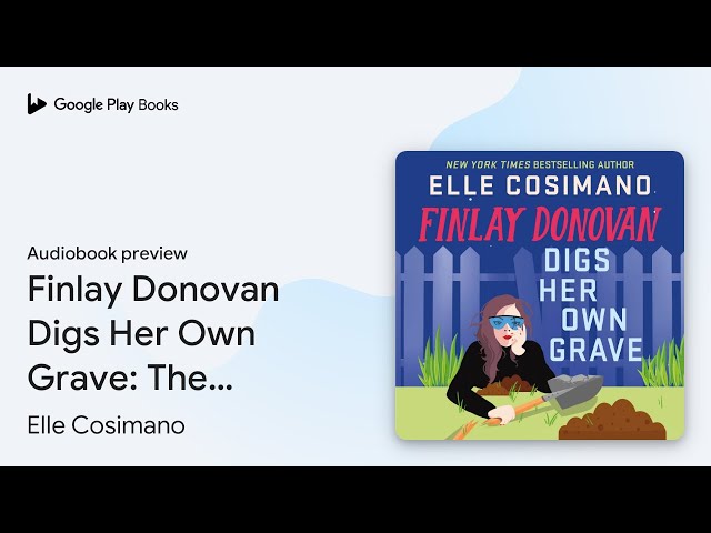 Vídeo relacionado con Finlay Donovan Digs Her Own Grave: The addictive and hilarious New York Times bestselling series returns! (English Edition)