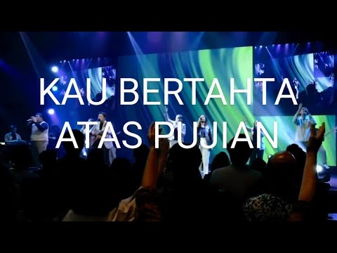 GMS - Kau Bertahta Atas Pujian