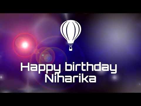Happy birthday Niharika, birthday greetings status