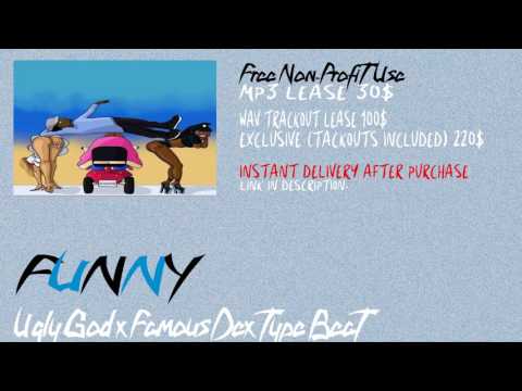 *SOLD* Ugly God x Famous Dex Type Beat "Funny" (Prod.By Dee B)