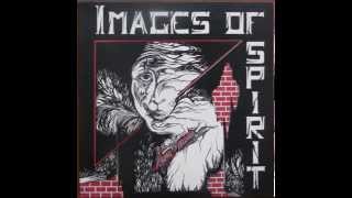 Images Of Spirit - The Fear