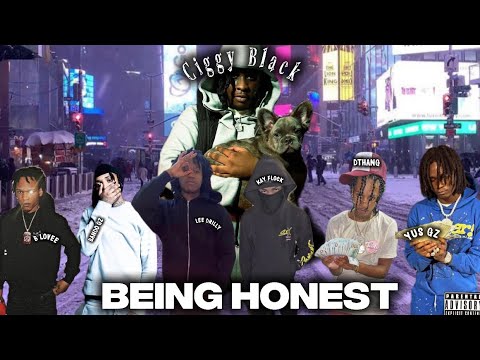Ciggy black x blovee x Lee Drilly x Kay Flock x Bando gz x Dthang x Yus Gz-“Being Honest”*CashoutACE