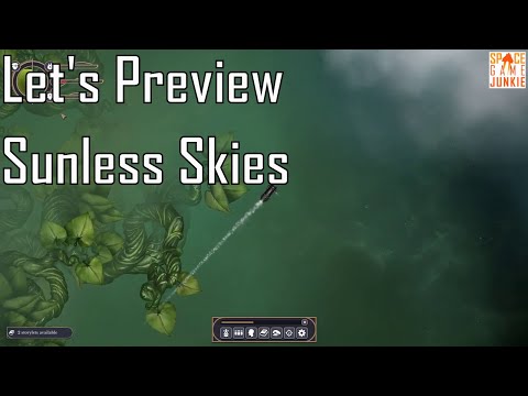 Sunless Skies - Early Access Folks - Let's Preview