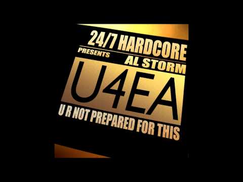 Al Storm - U4EA (Original Mix) [24/7 Hardcore]