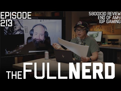 5800X3D Review & The End Of AM4, IGP Gaming Is Great Now, Q&A | The Full Nerd ep. 213
