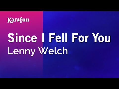 Karaoke Since I Fell for You - Lenny Welch *