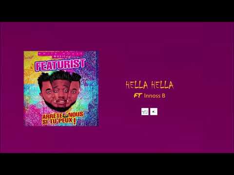 Featurist   Hella Hella feat Innoss B