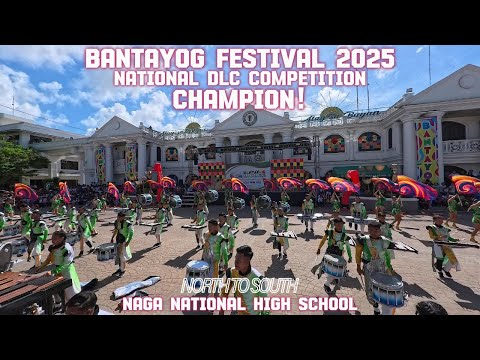 CHAMPION! | Naga National High School | National DLC Competition | Bantayog Festival 2025