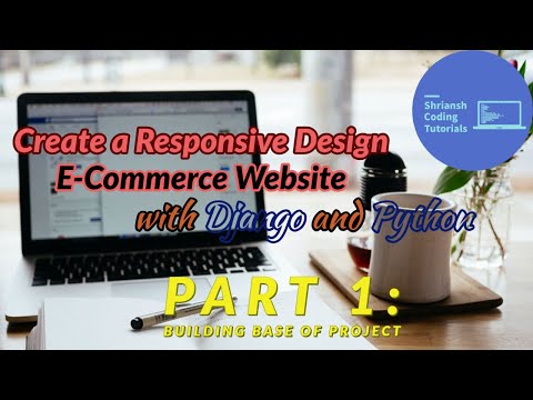 Create a E-Commerce Website using Django and Python Part 1