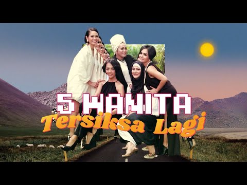 5 Wanita - Tersiksa Lagi (Official Lyric Video)