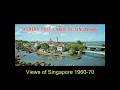 Views Of Singapore 1960 70