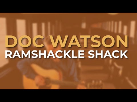 Ramshackle Shack - Doc Watson