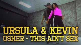 URSULA &amp; KEVIN | Hip Hop Parejas | Usher - This Ain&#39;t Sex