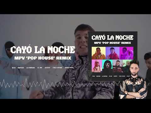 Cayó La Noche (MPV Pop House Remix) - La Pantera, Quevedo, Juseph