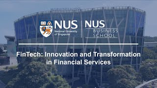 FinTech: Innovation & Transformation in Financial Services | NUS Business School | Emeritus