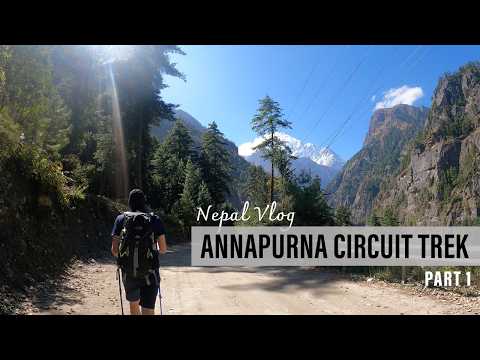 Trekking in Nepal Vlog 🇳🇵 The Annapurna Circuit 🏔️ Travel day and first day trekking!