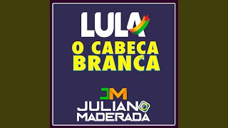 Lula o Cabeça Branca