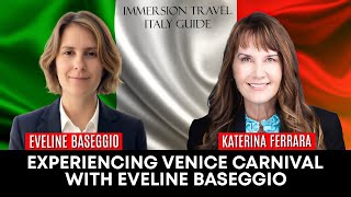 Venice Carnival Secrets with Eveline Baseggio | Hidden Traditions & Insider Experiences