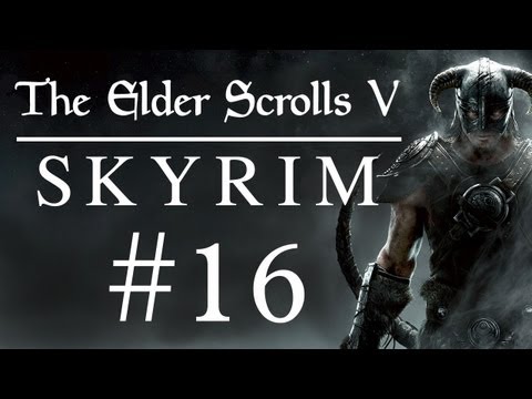 Elder Scrolls: Skyrim Playthrough Part 16 (HD 1080p)