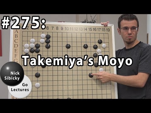 Nick Sibicky Go Lecture #275 - Takemiya's Moyo