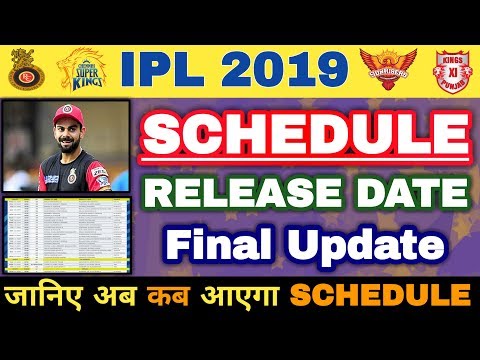 IPL 2019 Schedule Release date & Reasons of why BCCI delays Schedule?