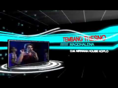 Tembang Tresno Maqdhalena Om Nirwana