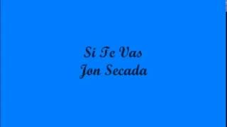 Si Te Vas (If You Go) - Jon Secada (Letra - Lyrics)