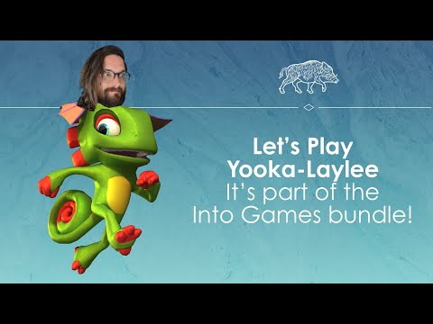 Let's Play Yooka-Laylee, part of the Into Games Bundle!