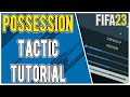 Tips to Make a Successful Possession/Tiki-Taka Tactic in FIFA 23