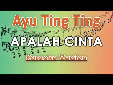 Ayu Ting Ting x Keremcem - Apalah Cinta (Karaoke Lirik Tanpa Vokal) by regis