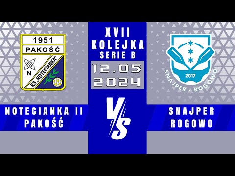 SERIE B | Notecianka II Pakość - Snajper Rogowo | 3 - 4