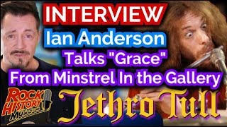 Interview: Ian Anderson Explains Jethro Tull&#39;s Shortest Song &quot;Grace&quot;