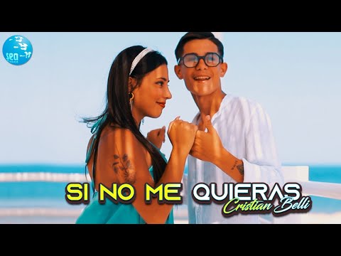 Cristian Belli - Si no me quieras ( Ufficiale 2021 )