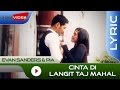 Evan Sanders - Cinta Di Langit Taj Mahal (Video Lirik) [Feat. Pia] (OST Cinta di Langit Taj Mahal)