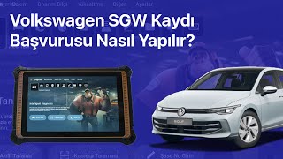Volkswagen SGW Kaydı Başvurusu Nasıl Yapılır?