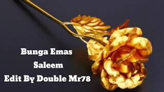 Download lagu Bunga Emas ~~ Saleem mp3 Download lagu Bunga Emas ~~ Saleem mp3