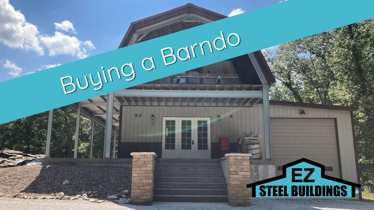 Buying a Barndo with EZ Steel