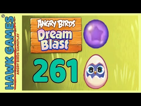 Angry Birds Dream Blast Level 261 - Walkthrough, No Boosters