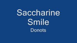 Donots Saccharine Smile
