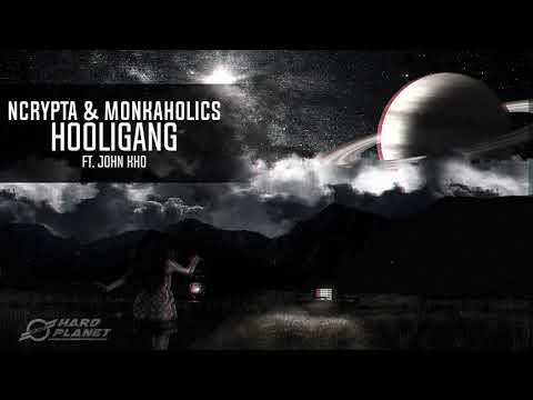 Ncrypta & Monkaholics ft John Kho - Hooligang (Extended Mix)
