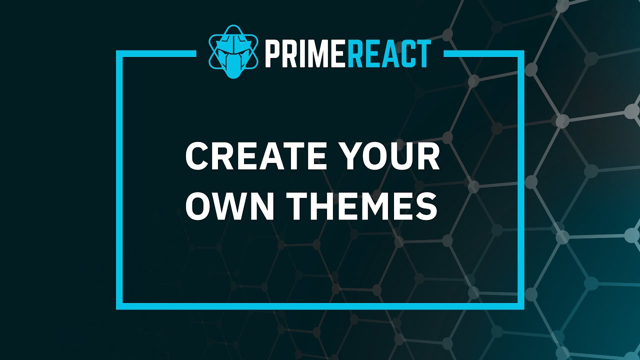Create your own PrimeReact Themes