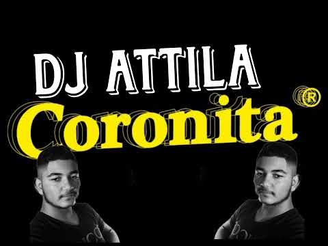 Latin Coronita 2023 Dj Attila mix