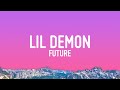 Future LIL DEMON Lyrics