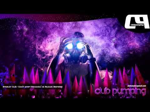 Starlet Dj's - Can't stop (Yomanda vs Sleaze Sisters) - Club Pumping