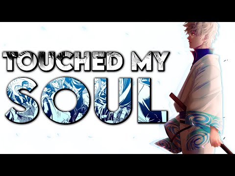 Gintama Touched My Soul